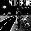 Wild Engine - Hard Metal Shell ("The Wild One", 2015)
