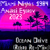 Miami Nights 1984 & Andrei Egorov - Ocean Drive (Retro Re-Mix)